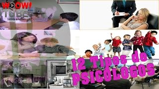 12 TIPOS DE PSICÓLOGOS  por PsicoVlog [upl. by Dina978]