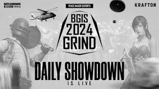 BGIS 2024 GRIND SHOWDOWN  WEEK  2  DAY 11  PEACE MAKER [upl. by Vonnie354]