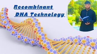 Recombinant DNA technology or genetic engineering and its importanceChapter Biotechnology [upl. by Blisse]