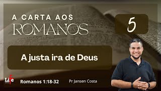 A JUSTA IRA DE DEUS  ROMANOS [upl. by Ramma732]