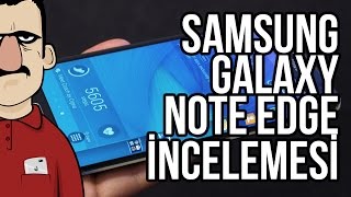 Teknolojiye Atarlanan Adam  Samsung Galaxy Note Edge İncelemesi [upl. by Clemmy]