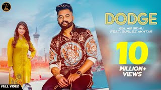 DODGE  Gulab Sidhu  Gurlej Akhtar  Aman Hundal  Khan Bhaini  B2Gether  Punjabi Songs [upl. by Kobylak]