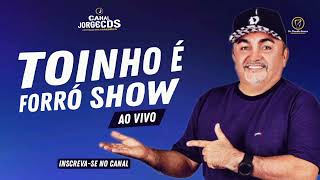 TOINHO E FORRÓ SHOW AO VIVO NOV2024 CANAL JORGECDS [upl. by Uol67]