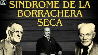 SINDROME DE LA BORRACHERA SECA  AUDIOLIBROS 2024 [upl. by Aicilef444]