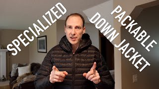 Specialized Packable Down Jacket  Initial Impressions and Overview [upl. by Dauf511]