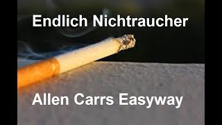 Endlich Nichtraucher  Allen Carrs Easyway  Wissen für alle [upl. by Neelav]