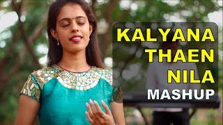 Kalyana Then Nila  Pookal Pookum Mashup [upl. by Ryley]