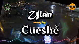 Ulan  Cueshé karaoke mix version [upl. by Ellennahc]