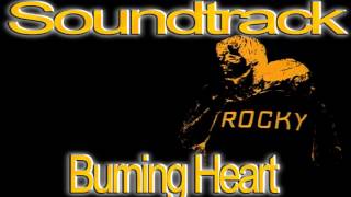 Rocky Soundtrack  Burning Heart [upl. by Zetta]