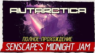 Antarctica  Senscapes Midnight Jam 2024 Полное Прохождение [upl. by Erodasi]