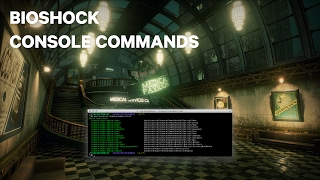 Bioshock 12 and Remastered Console Commands [upl. by Esiled457]