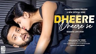 Dheere Dheere  Love story Video  ft  Sourav amp Barsha  New Hindi Song  Bewafa Music [upl. by Derte]