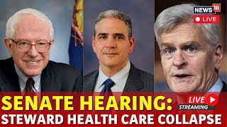 US Senate Hearing Live  Bernie Sanders Session On Bankruptcy Of Steward Health Care Live  N18G [upl. by Christean412]