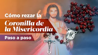 ¿Cómo rezar la Coronilla de la Divina Misericordia Mira el paso a paso [upl. by Dierolf]