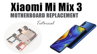 Xiaomi Mi Mix 3 Motherboard Replacement Tutorial  Wymiana płyty głównej [upl. by Imeon828]