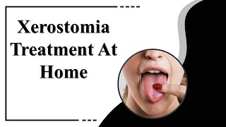 Dry Mouth Remedy  Xerostomia Treatment At Home [upl. by Adnawed]