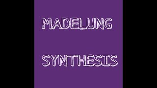 MADELUNG SYNTHESIS [upl. by Anidnamra]