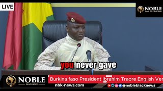 Burkina Faso President Ibrahim Traoré Delivers Speech in ENGLISH [upl. by Eilsew595]