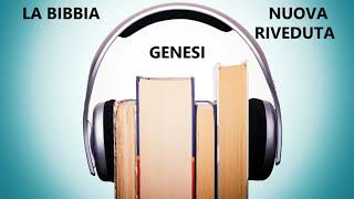 01 LA BIBBIA  VERSIONE NUOVA RIVEDUTA  AUDIOLIBRO GENESI [upl. by Rabin]