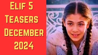 Elif 5 Teasers December 2024  eExtra [upl. by Nodnarbal]