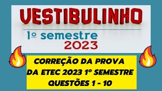 🔥Correção da Prova do Vestibulinho ETEC 2023  Questões 1 ao 10  ATUALIZADO 🔥 [upl. by Enilarak894]