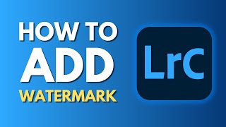 How To Add Watermark in Lightroom Classic  Create Your Own Watermark  Tutorial [upl. by Eyahc872]