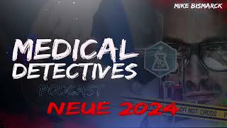 Medical Detectives  NEUE Folgen 2024 Deutsch DOKU PODCAST  Folge 2628 [upl. by Euqenimod]