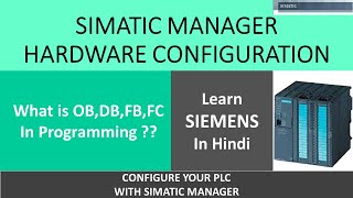 How to Configure Hardware in Simatic Manager S7300  Siemens PLC [upl. by Drolyag408]