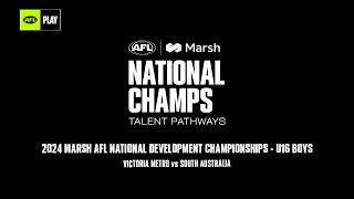 Victoria Metro v South Australia 2024 Marsh AFL National Dev Champs – U16 Boys [upl. by Glaab]