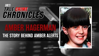 Amber Hagerman The History Behind the Amber Alert [upl. by Aciamaj]