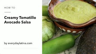 Creamy Tomatillo Avocado Salsa Video [upl. by Gonzales]