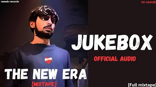 The New Era  ns nawab  official audio jukebox  Full mixtape  2024 nsnawab5 [upl. by Savil368]