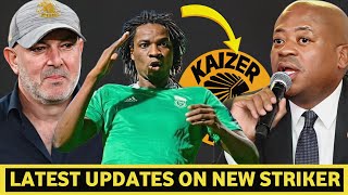 ⛔LATEST UPDATES ON NEW TOP QUALITY STRIKER TO KAIZER CHIEFSGOAL SCROLLING MACHINE FINALLY CONFIRMED [upl. by Liberati]