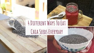 How To Eat Chia Seeds  4 Different Ways To Eat Chia Seed Everyday  Chia Seeds For Weight Loss [upl. by Fanny]