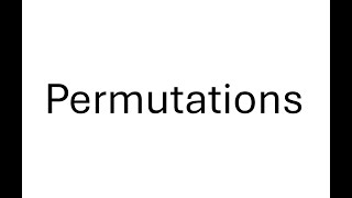 Permutations Combinatorics [upl. by Ydissak]