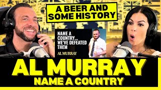 A LESSON WITH YOUR COMEDY First Time Reacting To Al Murray  Name a Country We Have Defeated Them [upl. by Asial277]