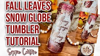 Fall Leaves Snow Globe Tumbler Tutorial [upl. by Eniamert]