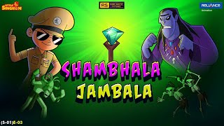 LITTLE SINGHAM 😎  Shambhala Jambala  English EP 003 [upl. by Anaed]