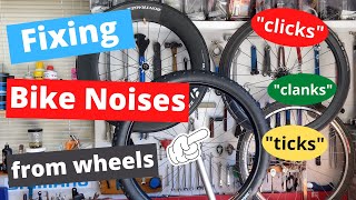 FIXING BIKE NOISES FROM WHEELS Ticks Taps Clicks amp Clanks with sound effects for finding them [upl. by Adyl]