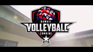 The 9th Annual Hawaii Volleyball Combine 2018 [upl. by Elyc]