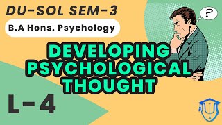 Lecture4 Development of Psychological Thought  DUSOL SEM3  BA Hons Psychology [upl. by Sapphire]