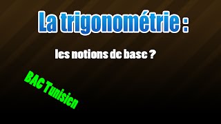 les notions de base de la trigonométrie [upl. by Aibun193]