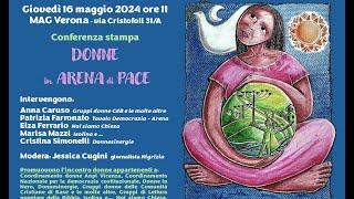 Donne in Arena di Pace  conferenza stampa 16 maggio 2024 [upl. by Ativad]