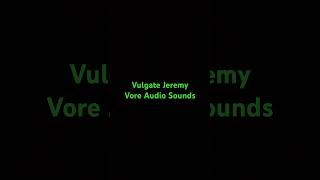 Vulgate Jeremy Vore audio sounds [upl. by Conway]