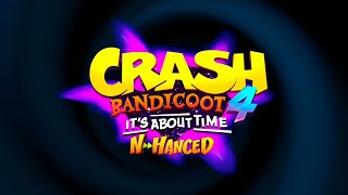 Crash Bandicoot 4 NHanced Mod  Version 2 Trailer [upl. by Trebreh]