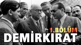 Demirkırat Belgeseli 1 Bölüm  Şef  32Gün Arşivi [upl. by Jacoby]