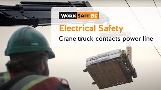 Electrical Safety Crane Truck Contact  WorkSafeBC [upl. by Enomad]