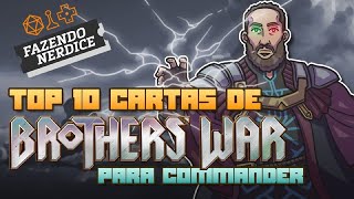 Top 10 Cartas de Guerra dos Irmãos para Commander [upl. by Shanie]