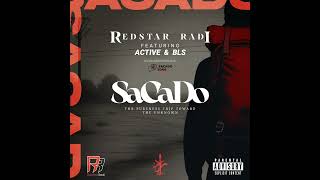 Redstar Radi  Sacado ft Active amp Aziz BLS [upl. by Gerhan441]