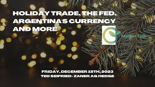 Holiday Trade The Fed Argentinas Currency and More [upl. by Nore]